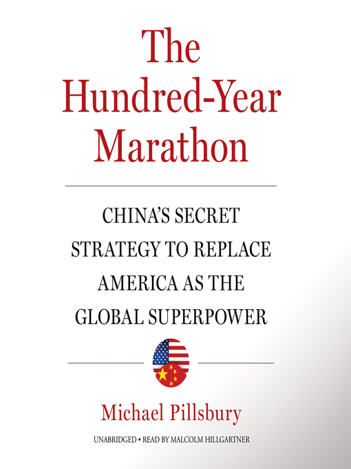 Title details for The Hundred-Year Marathon by Michael Pillsbury - Available